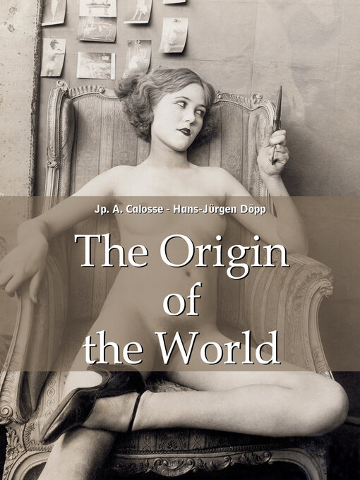 Title details for The Origin of the World by Jp. A. Calosse - Wait list